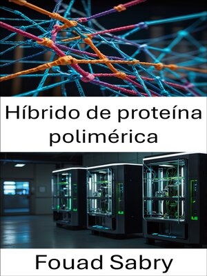 cover image of Híbrido de proteína polimérica